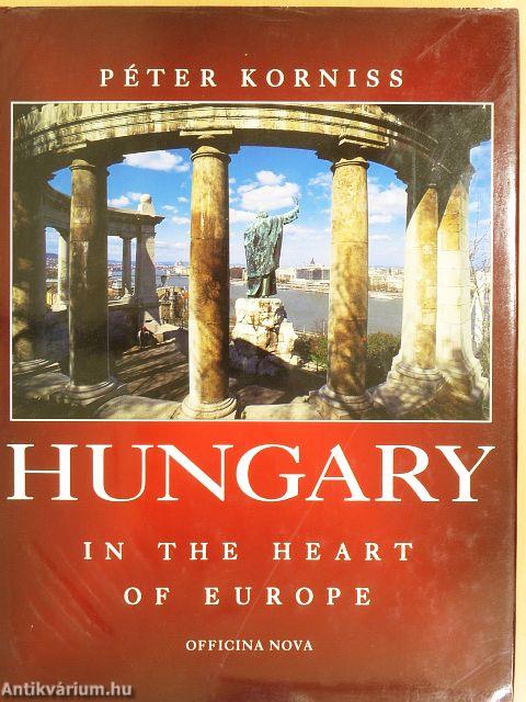 Hungary in the Heart of Europe