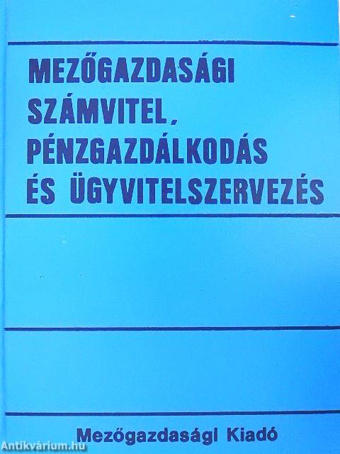 Mezőgazdasági számvitel, pénzgazdálkodás és ügyvitelszervezés