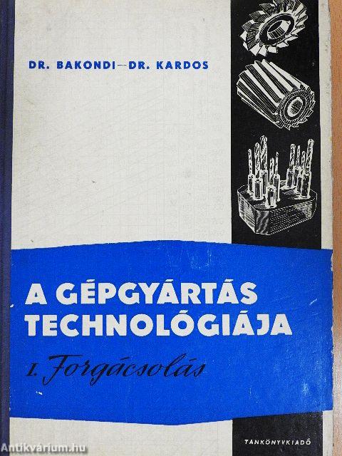 A gépgyártás technológiája I.