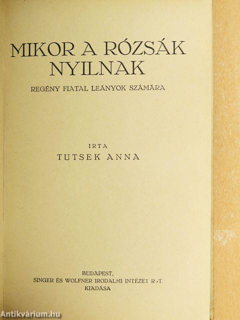 Mikor a rózsák nyilnak