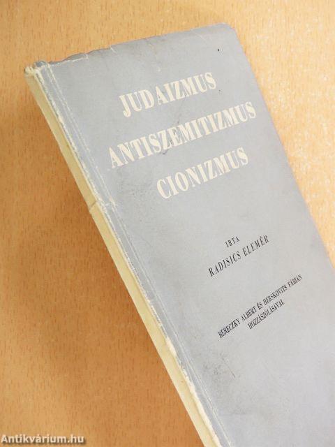 Judaizmus, antiszemitizmus, cionizmus