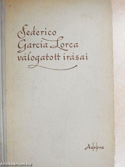 Federico García Lorca válogatott írásai