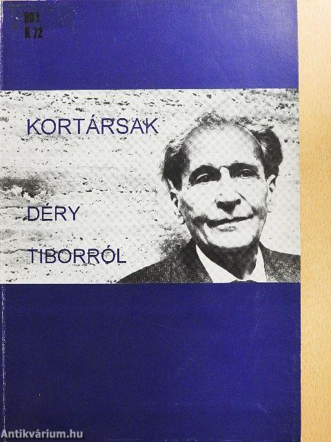 Kortársak Déry Tiborról