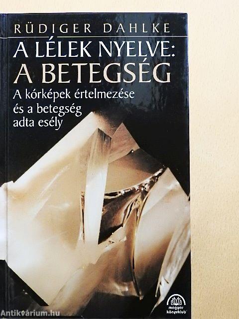 A lélek nyelve: a betegség