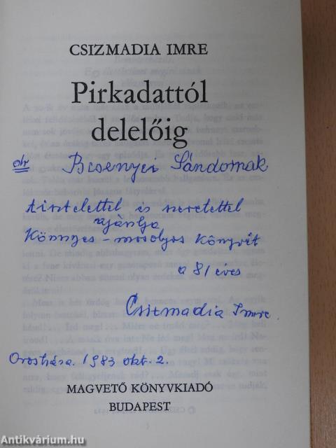 Pirkadattól delelőig (dedikált példány)