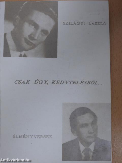 Csak úgy, kedvtelésből... (dedikált példány)