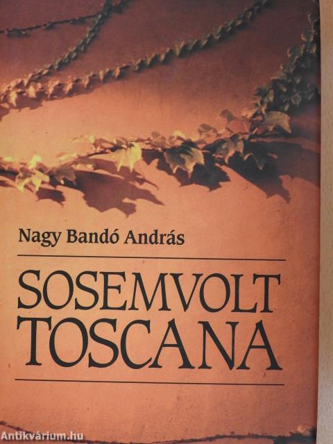 Sosemvolt Toscana (dedikált példány)