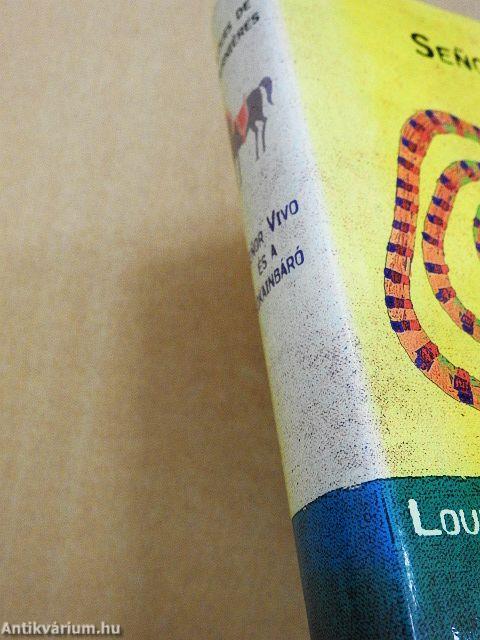 Senor Vivo és a kokainbáró