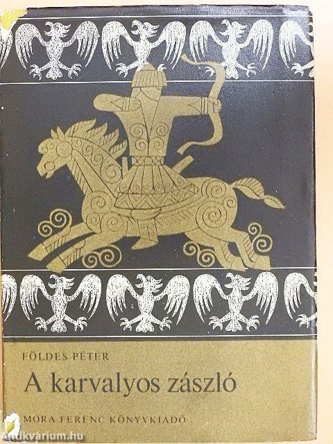 A karvalyos zászló