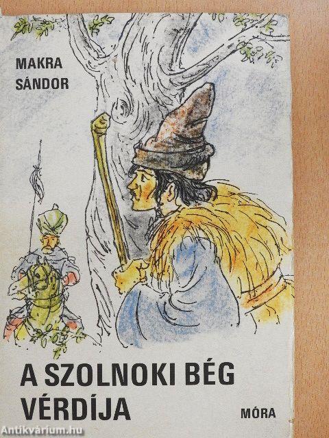 A szolnoki bég vérdíja