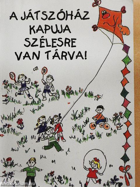 A játszóház kapuja szélesre van tárva!