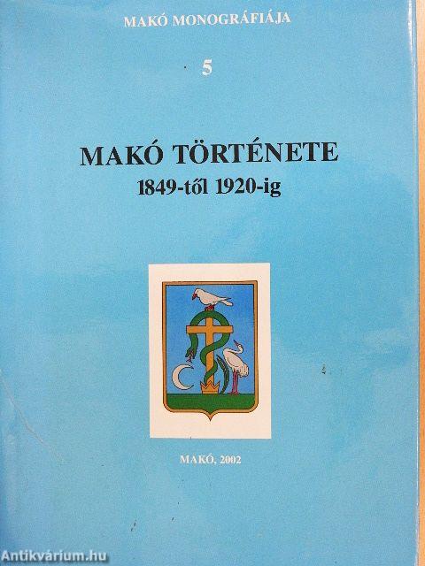 Makó története 1849-től 1920-ig