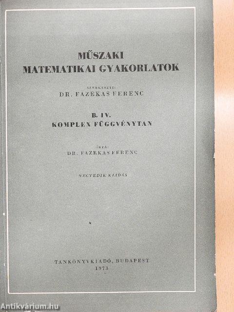 Műszaki matematikai gyakorlatok B. IV.