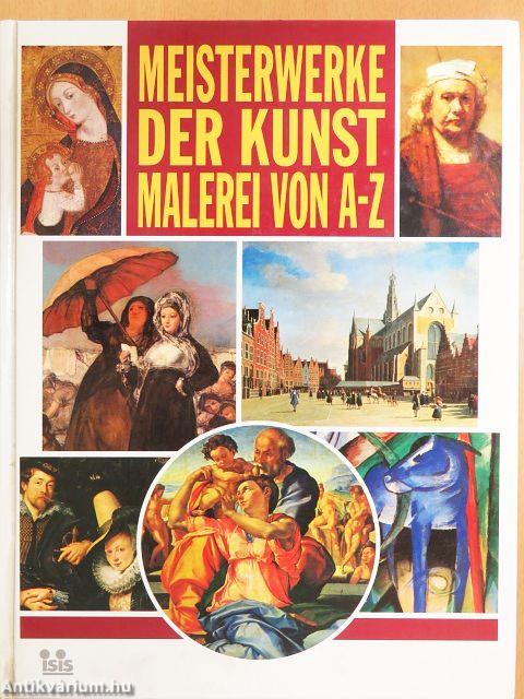 Meisterwerke der Kunst Malerei von A-Z