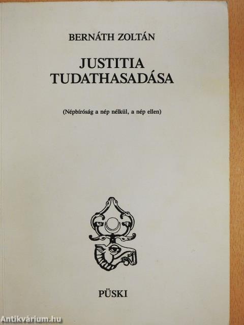 Justitia tudathasadása (dedikált példány)