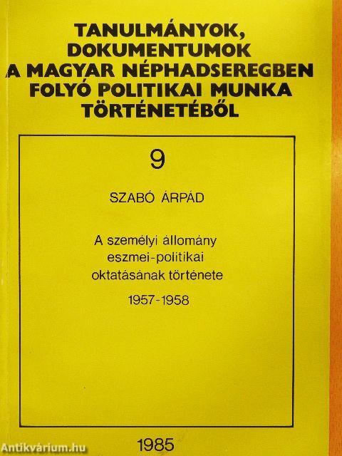 A személyi állomány eszmei-politikai oktatásának története