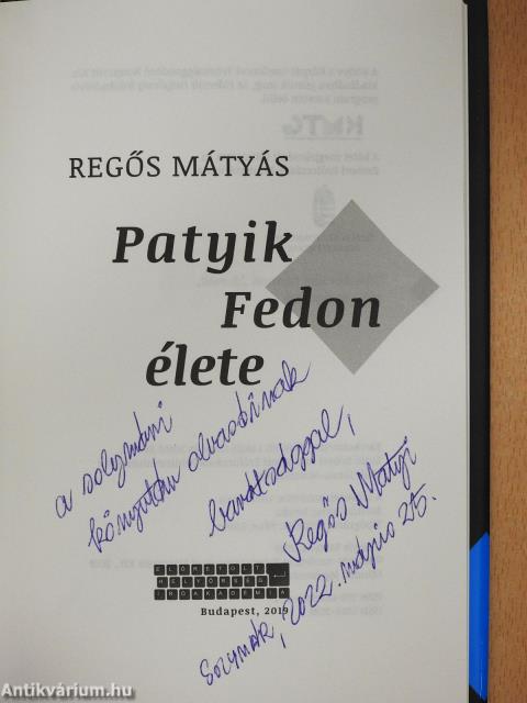 Patyik Fedon élete (dedikált példány)