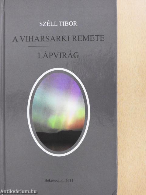 A viharsarki remete/Lápvirág (aláírt példány)