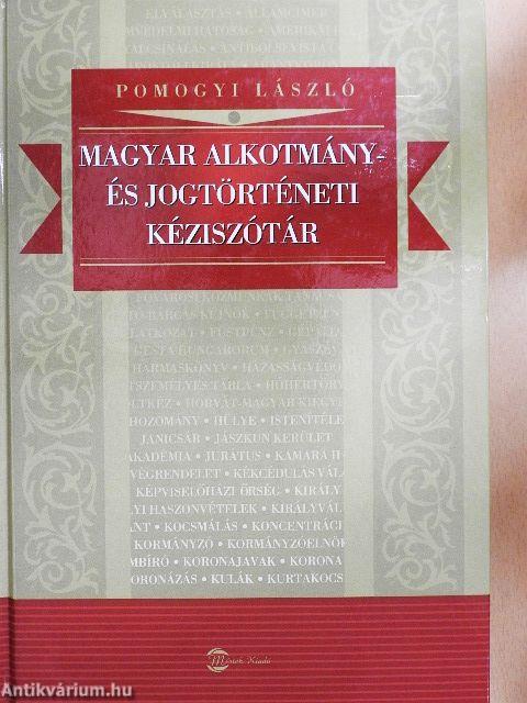 Magyar alkotmány- és jogtörténeti kéziszótár