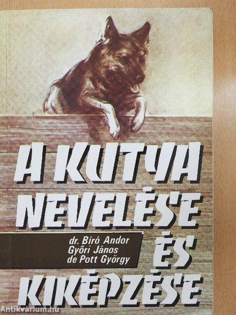 A kutya nevelése és kiképzése