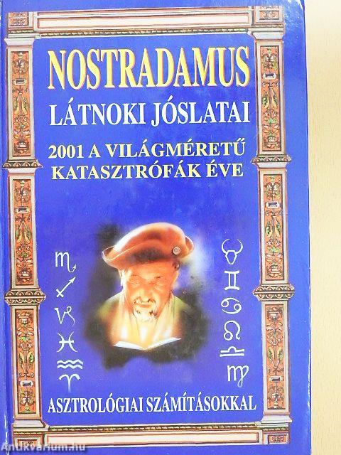 Nostradamus látnoki jóslatai