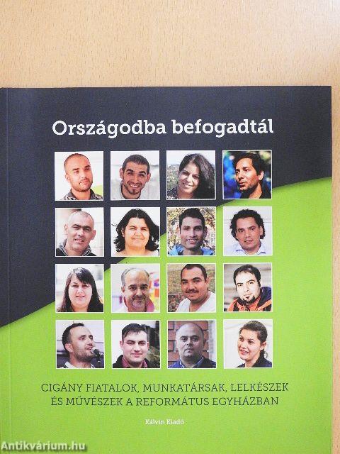 Országodba befogadtál