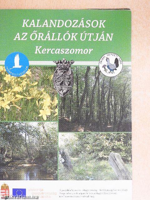 Kalandozások az őrállók útján - Kercaszomor