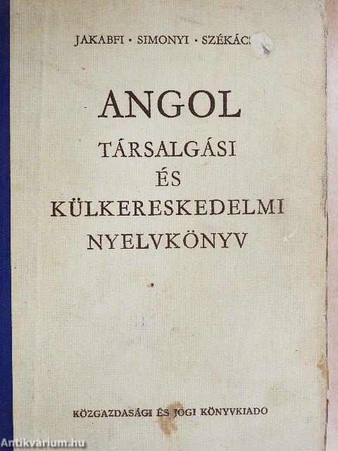 Angol társalgási és külkereskedelmi nyelvkönyv