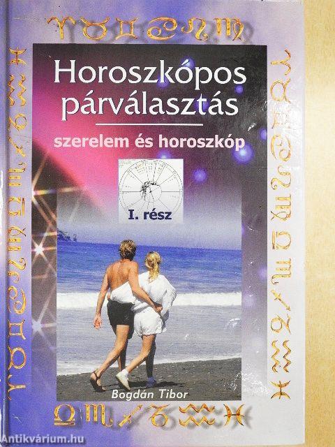 Horoszkópos párválasztás I-II.