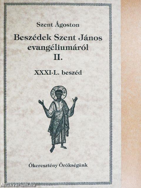 Beszédek Szent János evangéliumáról II.