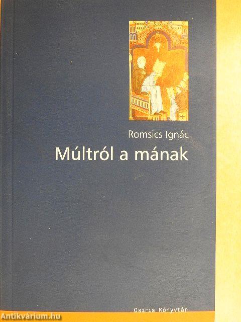 Múltról a mának