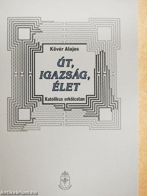 Út, igazság, élet