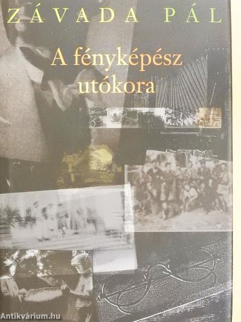 A fényképész utókora (dedikált példány)