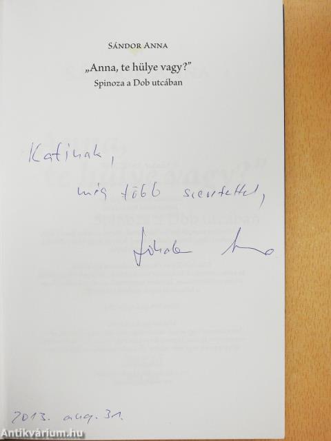 "Anna, te hülye vagy?" (dedikált példány)