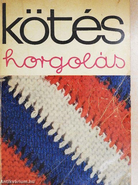 Kötés-horgolás 1969