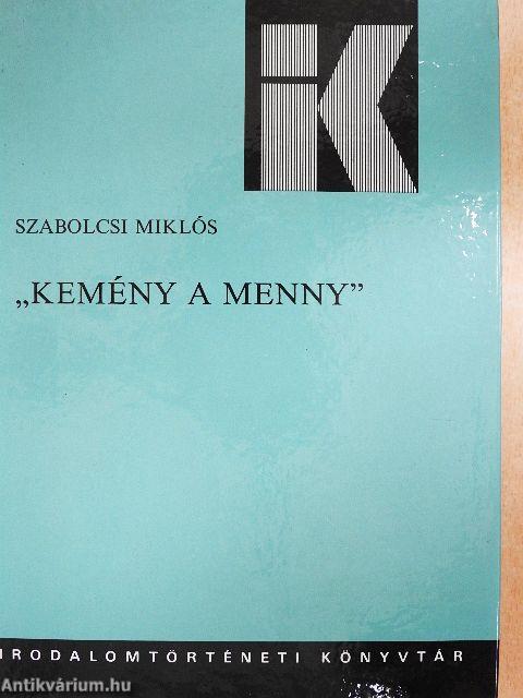 "Kemény a menny"