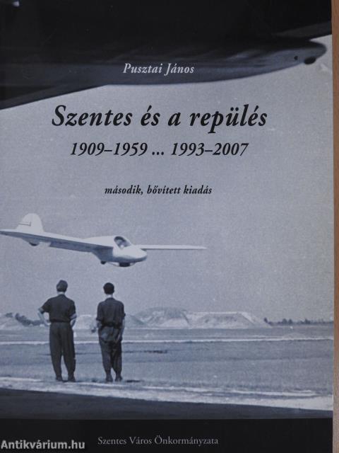 Szentes és a repülés (dedikált példány)