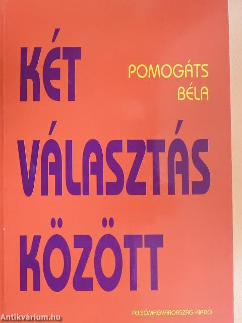 Két választás között (dedikált példány)