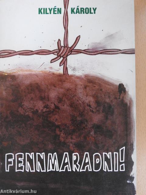 Fennmaradni! (dedikált példány)