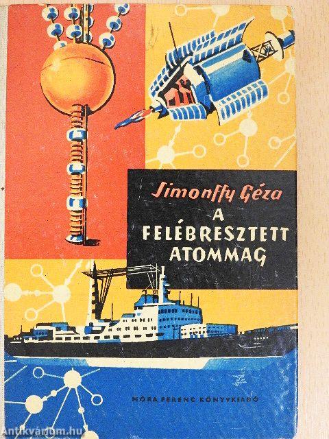 A felébresztett atommag