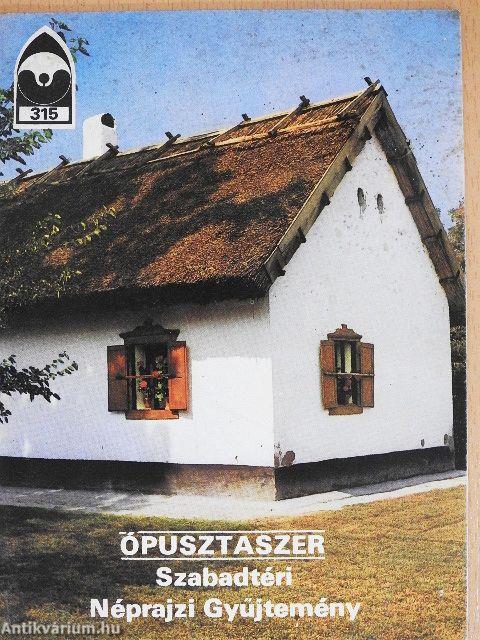 Ópusztaszer - Szabadtéri Néprajzi Gyűjtemény