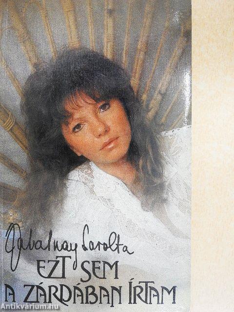 Ezt sem a zárdában írtam