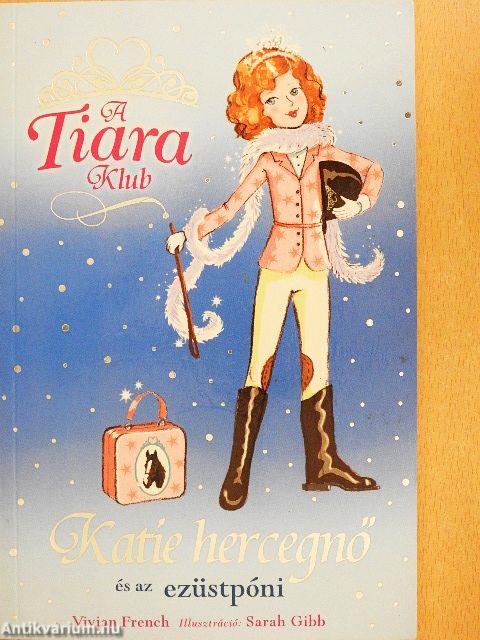 Katie hercegnő és az ezüstpóni