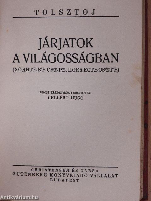 És a fény világit a sötétségben/Járjatok a világosságban