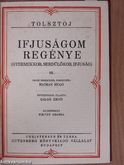 Ifjuságom regénye I-III./Családi boldogság