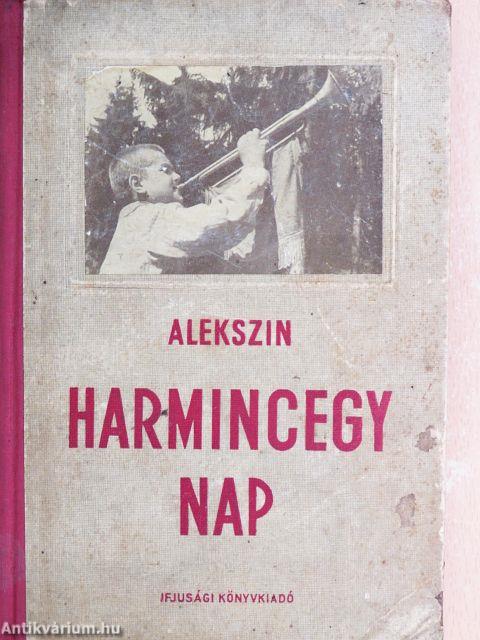Harmincegy nap