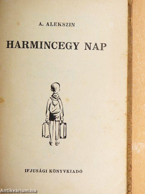 Harmincegy nap