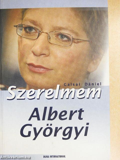 Szerelmem Albert Györgyi