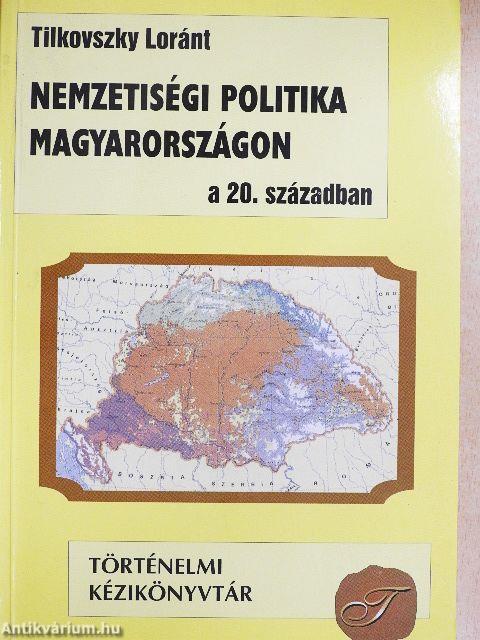 Nemzetiségi politika Magyarországon a 20. században