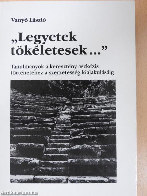 "Legyetek tökéletesek..." (dedikált példány)